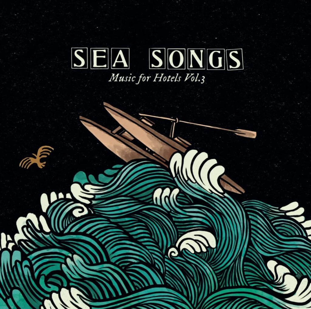 SEA SONGS ( Music for Hotels Vol.3 )
